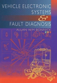 Vehicle Electronic Systems and Fault Diagnosis - Bonnick, Allan