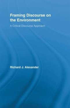 Framing Discourse on the Environment - Alexander, Richard