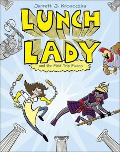 Lunch Lady 6 - Krosoczka, Jarrett
