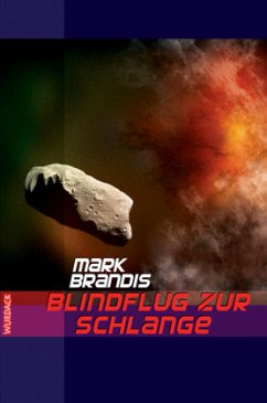 Blindflug zur Schlange / Weltraumpartisanen Bd.21 - Brandis, Mark