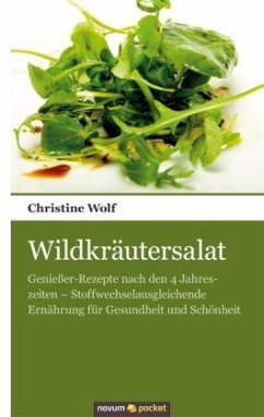 Wildkräutersalat - Wolf, Christine