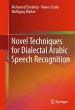 Novel Techniques for Dialectal Arabic... - Bild 1