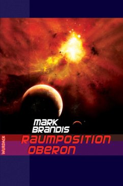 Raumposition Oberon / Weltraumpartisanen Bd.22 - Brandis, Mark