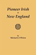 Pioneer Irish in New England - Bild 1