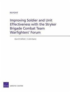 Improving Soldier and Unit Effectiveness with the Stryker Brigade Combat Team Warfighters' Forum - Hallmark, Bryan W