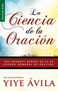 La Ciencia de la Oración - Serie Favoritos - Ávila, Yiye