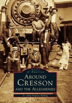 Around Cresson and the Alleghenies - Pulling, Sr. Anne Frances