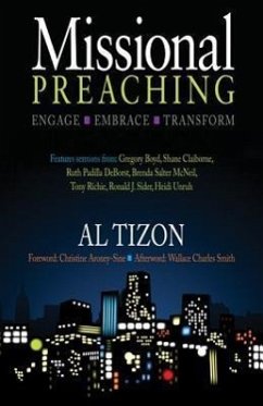 Missional Preaching: Engage Embrace Transform - Tizon, Al