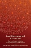 Local Governance and Icts in Africa: Case Studies and Guidelines for Implementation and Evaluation