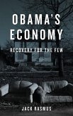 Obama's Economy: Recovery for the Few