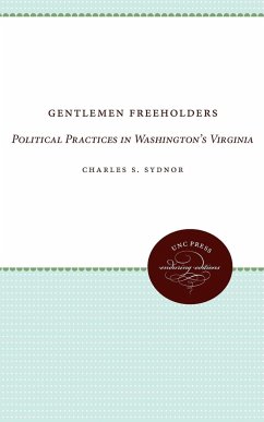 Gentlemen Freeholders - Sydnor, Charles S.