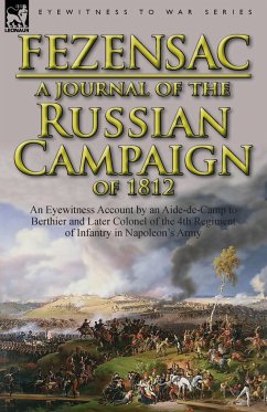 A Journal of the Russian Campaign of 1812 - Montesquiou-Fezensac, Raymond A. P. J. D
