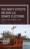 Tea Party Effects on 2010 U.S. Senate Elections: Stuck in the Middle to Lose