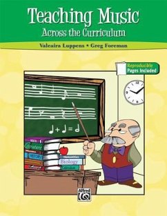 Teaching Music Across the Curriculum - Luppens, Valeaira; Foreman, Greg