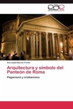 Arquitectura y símbolo del Panteón de Roma - Bernal Triviño, Ana Isabel
