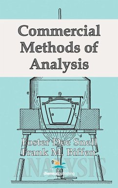 Commercial Methods of Analysis - Snell, Foster Dee; Biffen, Frank