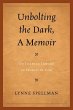 Unbolting the Dark, A Memoir - Bild 1