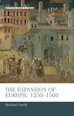 The Expansion of Europe, 1250-1500
