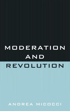 Moderation and Revolution - Micocci, Andrea