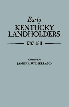 Early Kentucky Landholders, 1787-1811 - Sutherland, James F.