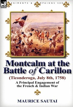 Montcalm at the Battle of Carillon (Ticonderoga) (July 8th, 1758)