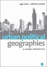 Urban Political Geographies - Rossi, Ugo; Vanolo, Alberto