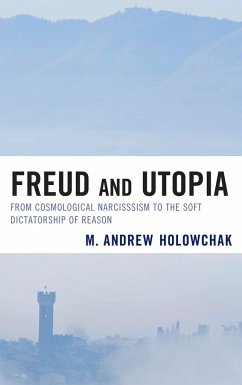 Freud and Utopia - Holowchak, M Andrew