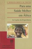 Para Uma Saude Melhor Em Africa: As Licoes Da Experiencia