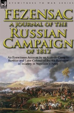 A Journal of the Russian Campaign of 1812 - Montesquiou-Fezensac, Raymond A. P. J. D