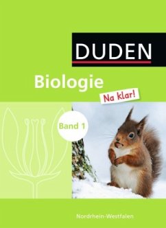 Cover 5./6. Schuljahr, Schülerbuch / Duden Biologie 'Na klar!', Gesamtschule Nordrhein-Westfalen Bd.1