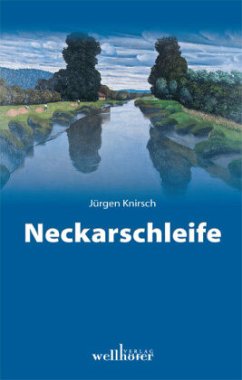 Neckarschleife - Knirsch, Jürgen
