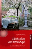Glückspilze und Pechvögel Glückspilze und Pechvögel