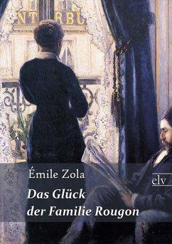 Das Gl¿ck der Familie Rougon - Zola, Émile