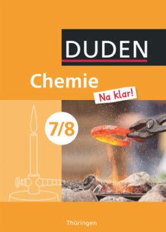 Chemie Na klar! - Regelschule Thüringen - 7./8. Schuljahr / Duden Chemie Na klar!, Regelschule Thüringen - Wehser, Adria;Pennig, Dagmar;Ginter, Roland