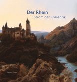 Der Rhein: Strom der Romantik Der Rhein: Strom der Romantik