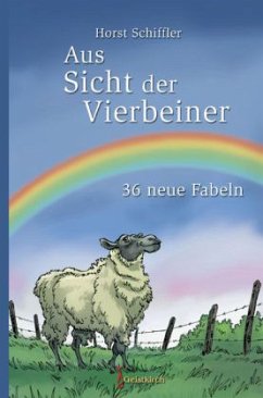 Aus Sicht der Vierbeiner - Schiffler, Horst