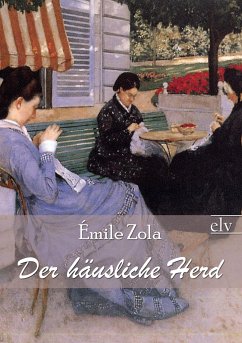 Der h¿liche Herd - Zola, Émile