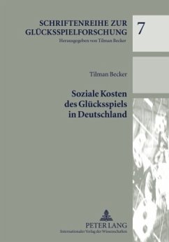 Soziale Kosten des Glücksspiels in Deutschland - Becker, Tilman