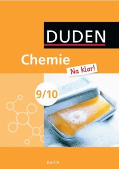 9./10. Schuljahr, Schülerbuch / Duden Chemie 'Na klar!', Ausgabe Berlin
