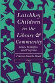 Latchkey Children in the Library & Community