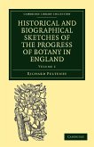 Historical and Biographical Sketches of the Progress of Botany in England