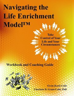 Navigating the Life Enrichment Model - Cobb, Ervin (Earl); Grant-Cobb, Charlotte D.