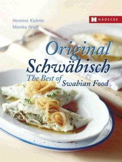 Original Schwäbisch - The Best of Swabian Food - Graff, Monika;Kiehnle, Hermine