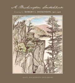 A Washington Sketchbook: Drawings by Robert L. Dickinson, 1917-1918 - Spilsbury, Gail Dickersin