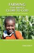 Farming that Brings Glory to God and... - Bild 1