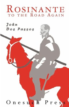 Rosinante to the Road Again - Dos Passos, John