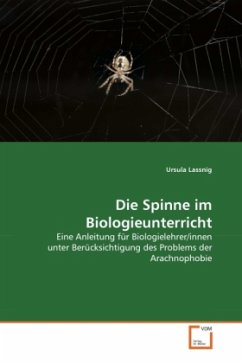 Die Spinne im Biologieunterricht - Lassnig, Ursula
