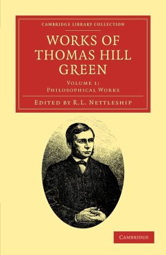 Works of Thomas Hill Green - Volume 1 - Green, Thomas Hill