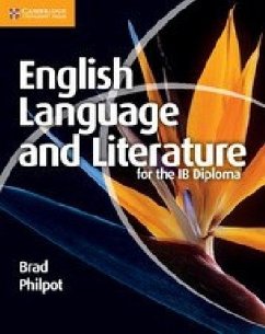 English Language and Literature for the IB Diploma - Philpot, Brad