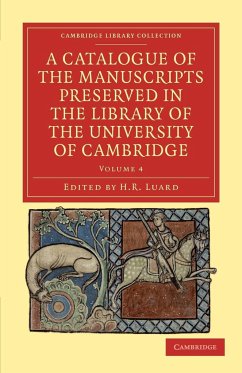 A Catalogue of the Manuscripts Preserved in the Library of the University of Cambridge - Volume 4